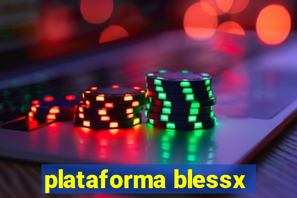 plataforma blessx